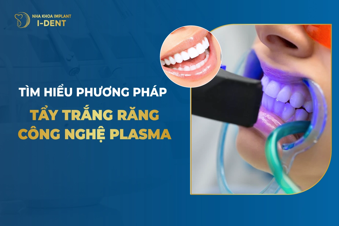 Tẩy Trắng Răng Bằng Đèn Plasma Có Tốt Không?