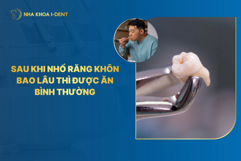 Sau khi nhổ răng khôn bao lâu thì được ăn? Mấy tiếng được ăn?